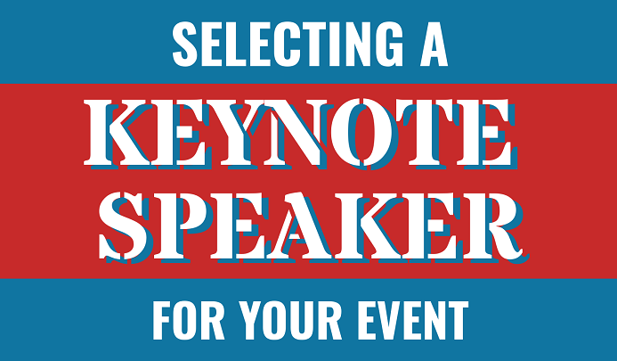 Selecting a Keynote Speaker for Your Event