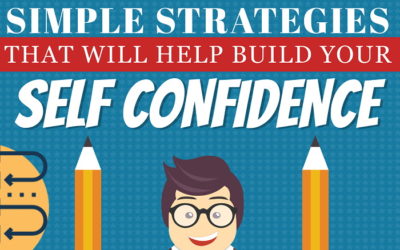 Simple Strategies That Will Help Build Your Self Confidence